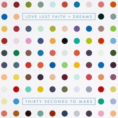 Love, Lust, Faith + Dreams Love, Lust, Faith + Dreams