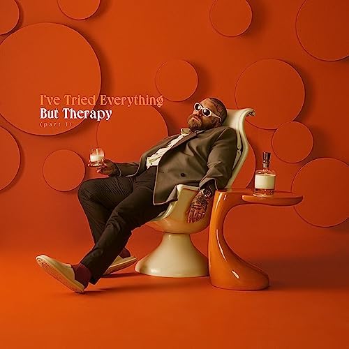 I've Tried Everything but Therapy I've Tried Everything but Therapy