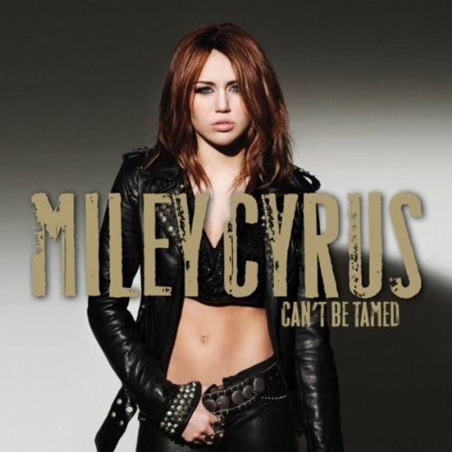 Can't Be Tamed Can't Be Tamed